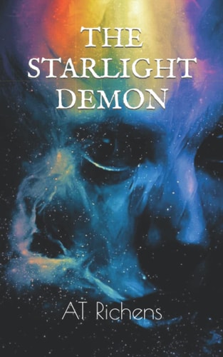 The Starlight Demon A Psychological Horror