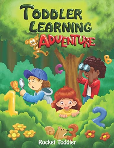 Toddler Learning Adventure A Toddler's Book on Learning the Alphabet, Numbers, Shapes, and Colors