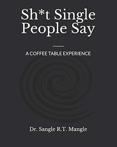 Sh*t Single People Say The Online Dating Chronicles