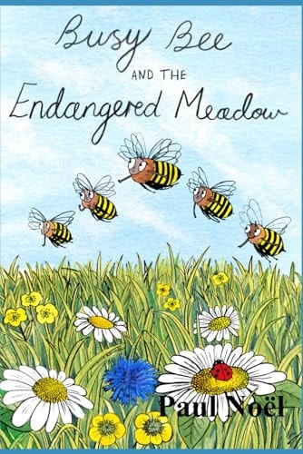 Busy Bee and the Endangered Meadow