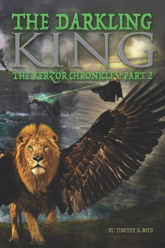 The Darkling King The Kerzor Chronicles: Part 2