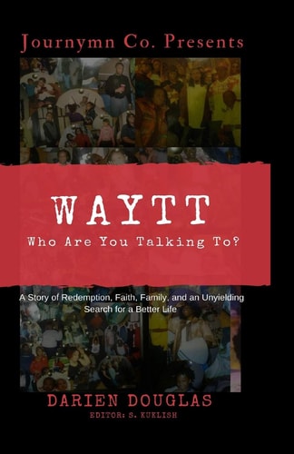 W.A.Y.T.T. Who Are You Talking To