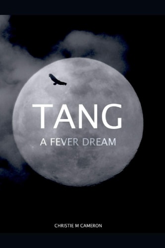 Tang A Fever Dream