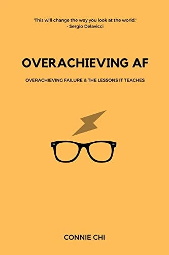 Overachieving AF Overachieving Failure and The Lessons It Teaches