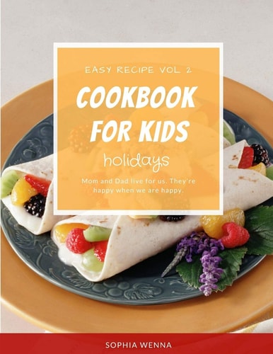 Cookbook for Kids Holidays