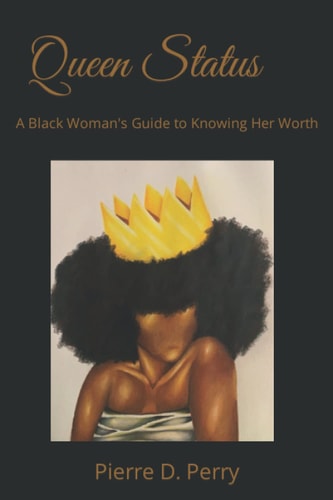 Queen Status A Black Woman's Guide To Selfworth