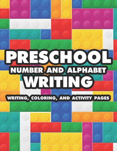 Preschool Number And Alphabet Writing Writing Coloring And Activity Pages A Cute Activity Book For Writing And Coloring, Fun Preschool Learning Made Easy For Kids