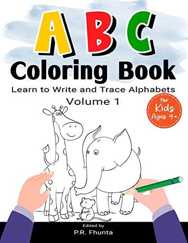 ABC Coloring Book Learn to Write and Trace Alphabets, Volume 1 For Kids Ages 4+