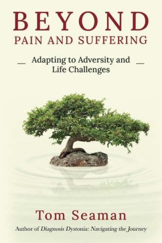 Beyond Pain and Suffering Adapting to Adversity and Life Challenges