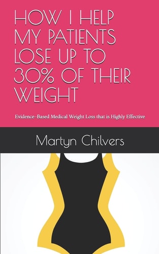 How I Help My Patients Lose Up to 30% of Their Weight
