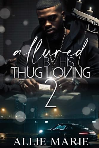 Allure By His Thug Loving 2
