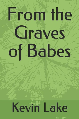 From the Graves of Babes