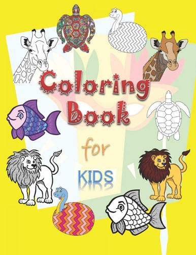 Coloring Book for Kids Coloring Book for Kids: This Book is for Toddlers and Children Ages 3 to 12.