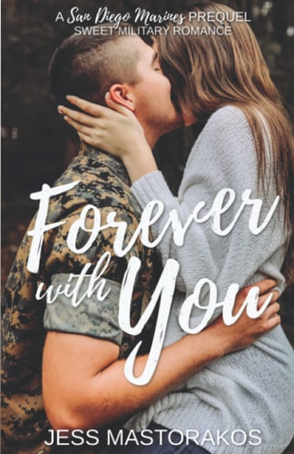 Forever with You A San Diego Marines Prequel