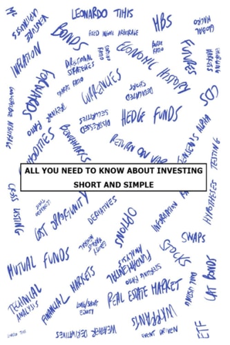 All You Need to Know about Investing Short and Simple