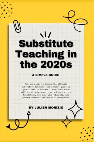 Substitute Teaching in The 2020s A Simple Guide
