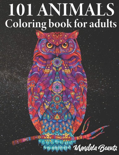 101 Animals Coloring Book for Adults Stress Reducing Mandala Animal Motifs - US Letter Size - Ideal Colouring Book for Stress Management and Relaxation - World of Animals