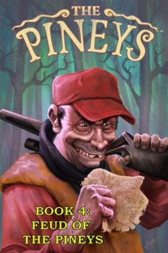 The Pineys Book 4: Feud of the Pineys