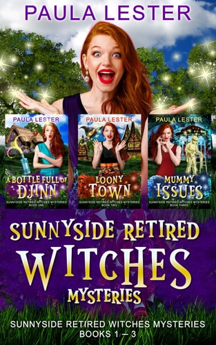 Sunnyside Retired Witches Community Cozy Mysteries Books 1-3