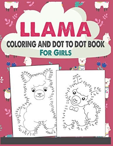 Llama Coloring and Dot to Dot Book For Girls Connect the Dots and Coloring Activity Book