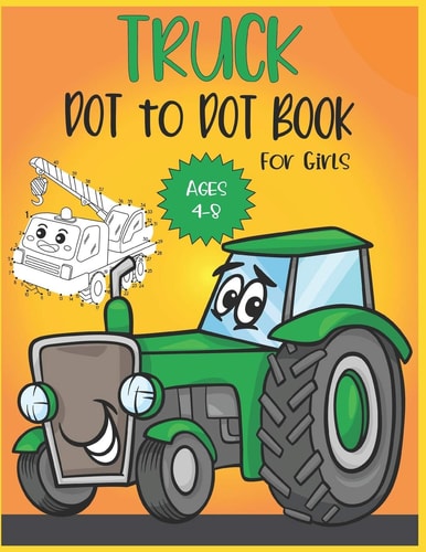 Truck Dot to Dot Book For Girls Ages 4-8