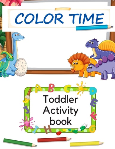 Color Time Toddler Activity Book for Kids Fun with Numbers, Colors, and Animals
