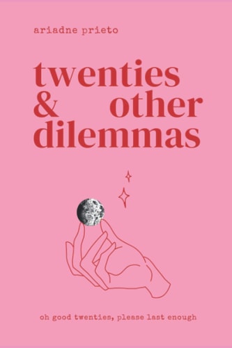 Twenties and Other Dilemmas
