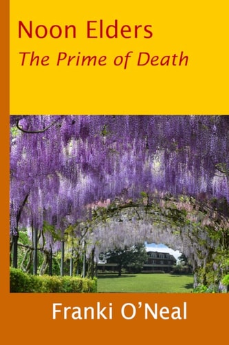 Noon Elders The Prime of Death