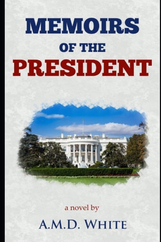 Memoirs of the President