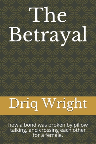 The Betrayal How a Woman Broke Up a Friendship