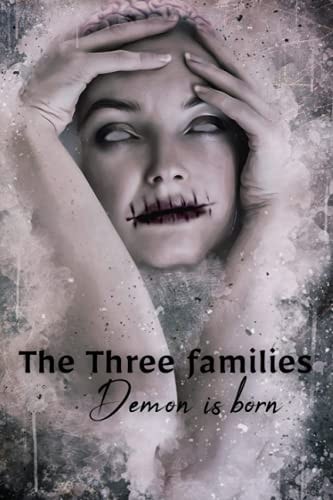 The Three Families Demon is Born