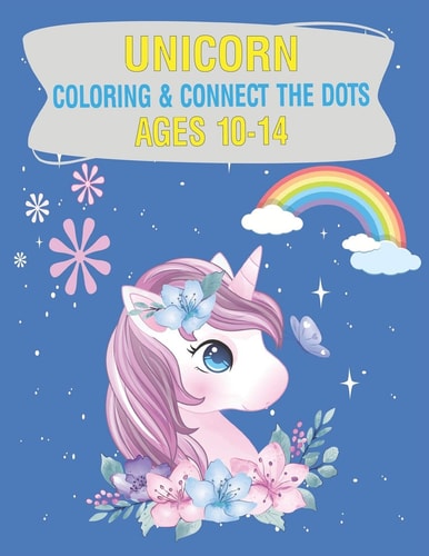 Unicorn Coloring & Connect the Dots Ages 10-14 Activity Book For Kids
