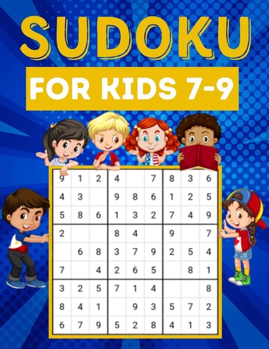 Sudoku for Kids 7-9 200 Sudoku Puzzles for Kids Ages 7-9 with Instructions and Answers - Large Size