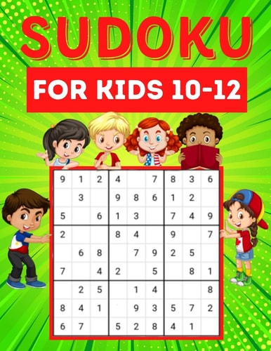 Sudoku for Kids 10-12 200 Sudoku Puzzles for Kids Ages 10-12 with Instructions and Answers - Large Size