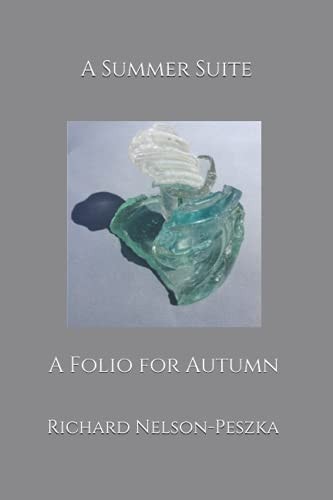 A Summer Suite A Folio for Autumn