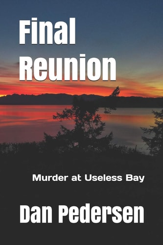 Final Reunion Murder at Useless Bay