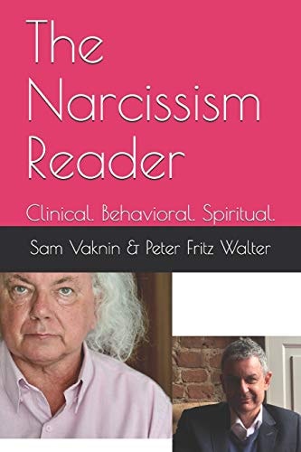 The Narcissism Reader Clinical. Behavioral. Spiritual.