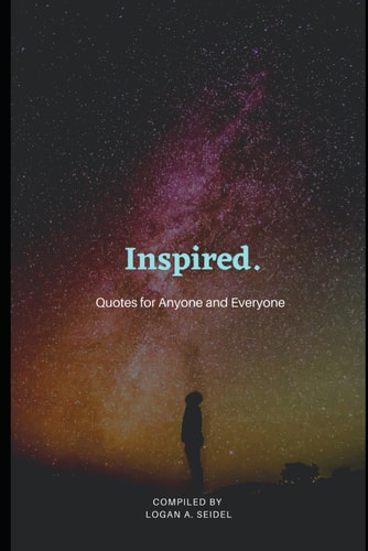 Inspired. Quotes for Anyone and Everyone