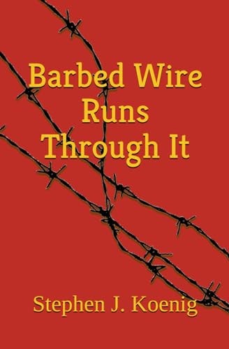 Barbed Wire Runs Through It A Country Crime Series