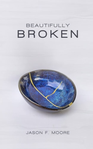 Beautifully Broken Trophies of Grace