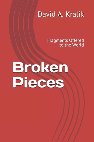 Broken Pieces Fragments Offered to the World