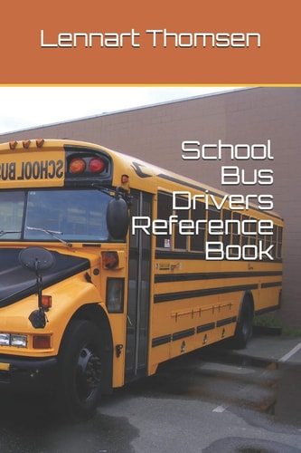 School Bus Drivers Reference Book