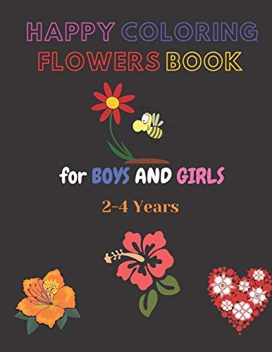 Happy Coloring Book for Boys and Girls 2-4 Years 8.5x11 Inch 40 Pages Drawing Book