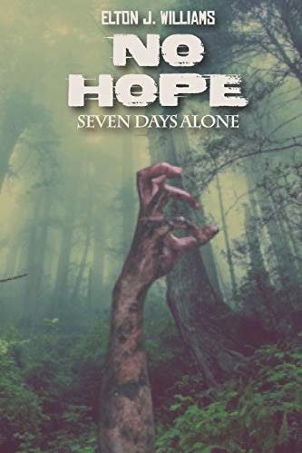 No Hope Seven Days Alone