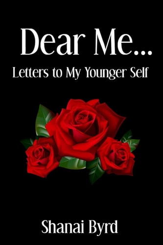 Dear Me Letters to My Younger Self