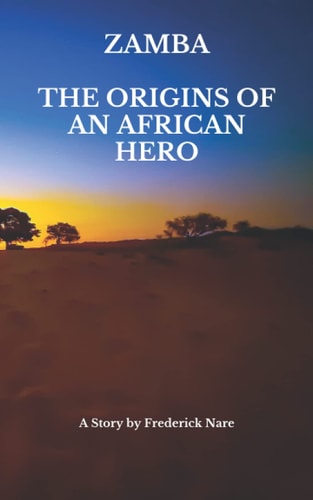 Zamba The Origins of an African Hero