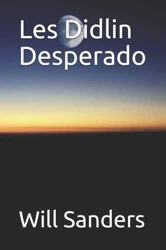 Les Didlin Desperado