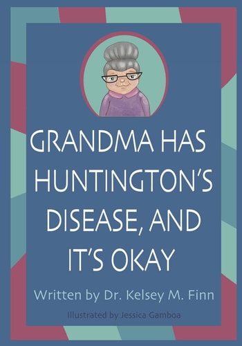 Grandma Has Huntington's Disease, and It's Okay