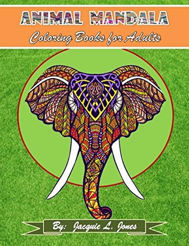 Animal Mandala Coloring Book for Adults Intricate Stress Relieving Designs for Adults and Teens