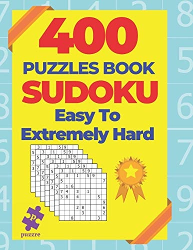 400 Puzzle Book Sudoku Easy To Extremely Hard Logic Games Book For Adults